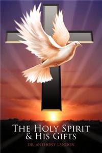 Holy Spirit and His Gifts