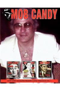 Mob Candy Coffee Table Book Vol. 1