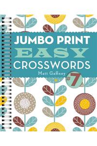 Jumbo Print Easy Crosswords #7