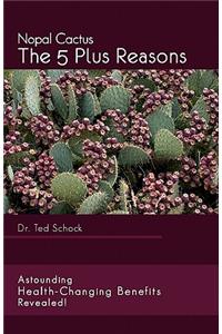Nopal Cactus The 5 Plus Reasons