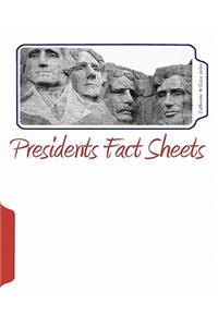 Presidents Fact Sheets