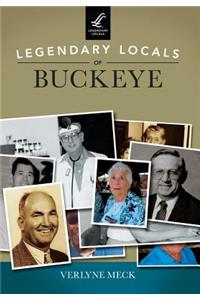 Legendary Locals of Buckeye Arizona
