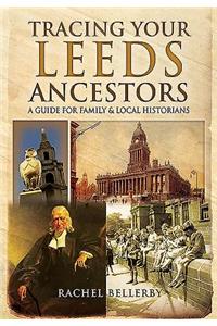 Tracing Your Leeds Ancestors