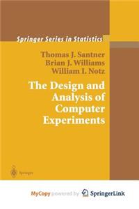The Design and Analysis of Computer Experiments