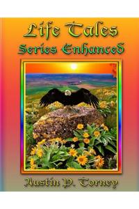 Life Tales Series Enhanced