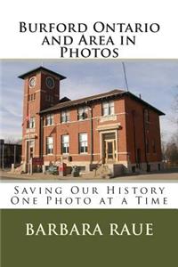 Burford Ontario and Area in Photos