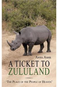 A Ticket to Zululand