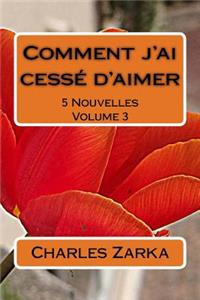 Comment j'ai cessé d'aimer