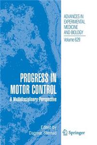 Progress in Motor Control