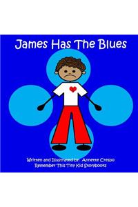 James Has The Blues