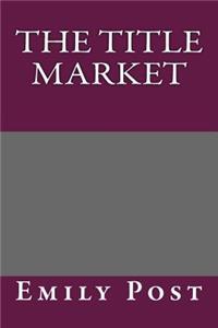 The Title Market