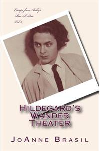 Hildegard's Wander Theater
