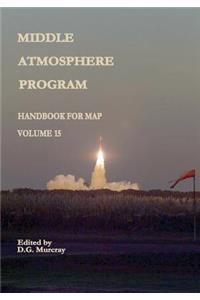 Middle Atmosphere Program - Handbook for MAP