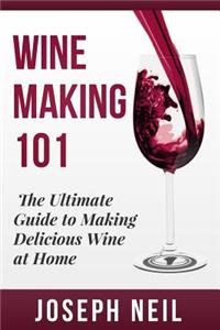 Wine Making 101