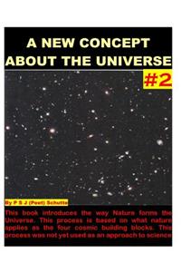 New Concept About The Universe # 2