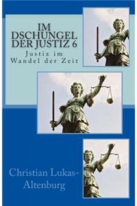 Im Dschungel der Justiz 6