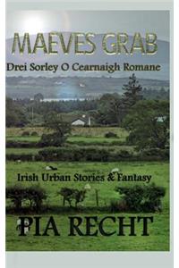 Maeves Grab: Drei Sorley O Cearnaigh Romane