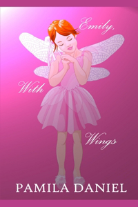 Emily, With Wings