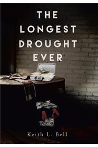 The Longest Drought Ever
