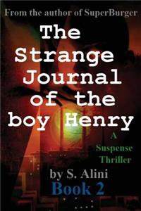 The Strange Journal of the Boy Henry