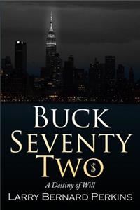 Buck Seventy Two