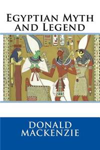 Egyptian Myth and Legend