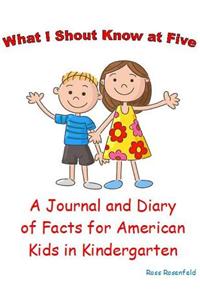 What I Should Know at Five