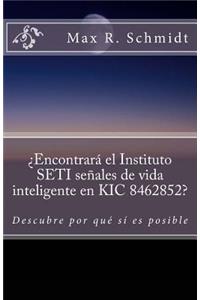 ¿Encontrará el Instituto SETI señales de vida inteligente en KIC 8462852?