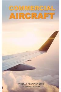 Commercial Aircraft Weekly Planner 2016