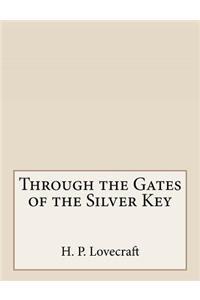 Through the Gates of the Silver Key