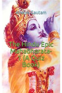 The Hindu Epic Mahabharata-1 (a Quiz Book)