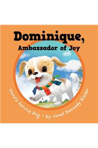 Dominique, Ambassador of Joy