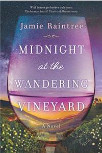 Midnight at the Wandering Vineyard