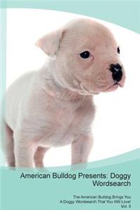 American Bulldog Presents