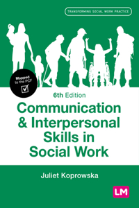 Communication and Interpersonal Skills in Social Work