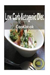 Low Carb Ketogenic Diet
