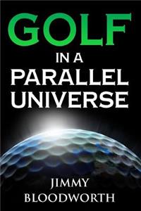 Golf In A Parallel Universe