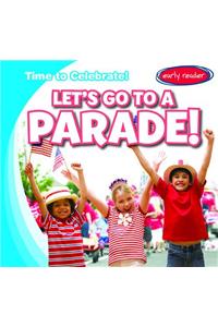 Let's Go to a Parade!