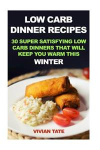 Low Carb Dinner Recipes