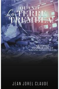 Quand La Terre Trembla !