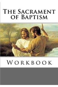 Sacrament of Baptism Workbook
