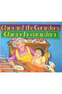 Clara and the Curandera/Clara y La Curandera