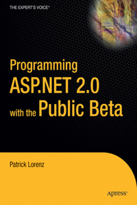 Programming ASP.Net 2.0 with the Public Beta