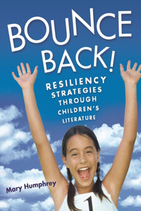 Bounce Back! Resiliency Strategies Through Children's Literature