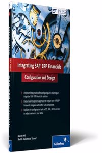 Integrating SAP ERP Financials: The Complete Resource For Integrating SAP ERP Financials