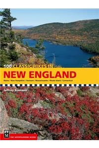 100 Classic Hikes in New England