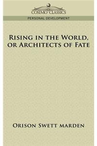 Rising in the World, or Architects of Fate