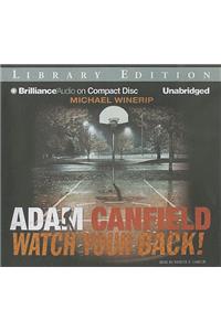 Adam Canfield Watch Your Back!