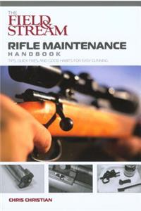 Field & Stream Rifle Maintenance Handbook