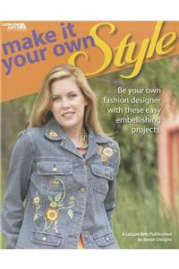 Make It Your Own Style